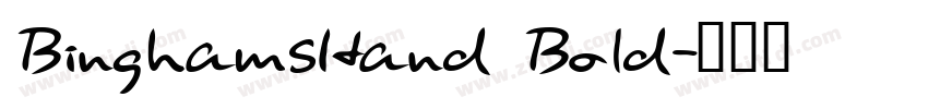 BinghamsHand Bold字体转换